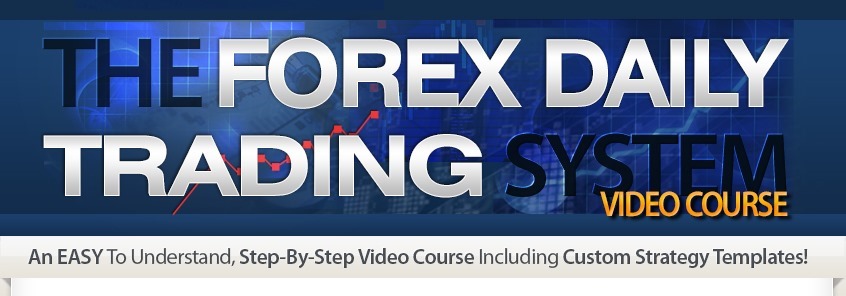 the forex daily trading system course xcel