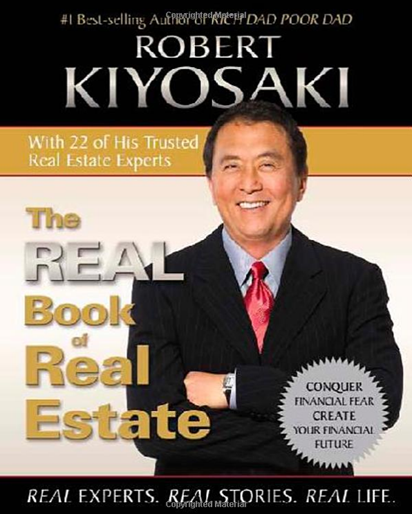 Robert Kiyosaki - The REAL Book of Real Estate