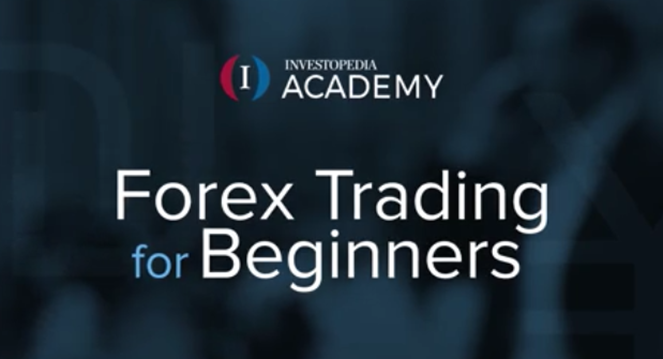 Investopedia Academy - Forex Trading For Beginners