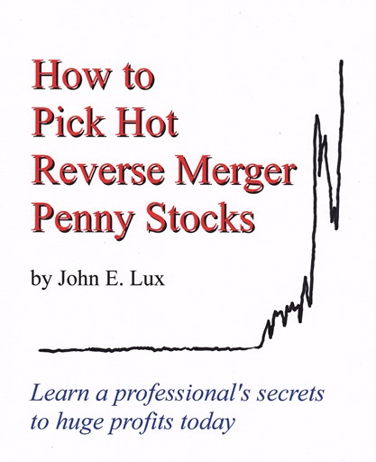 John Lux - How to Pick Hot Reverse Merger Penny Stocks