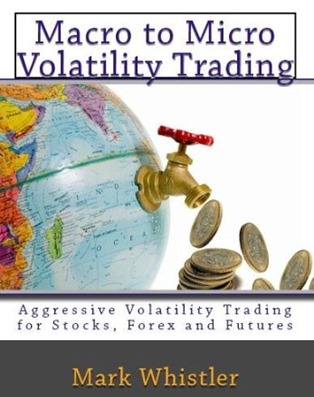 Macro to Micro Volatility Trading - Mark Whistler
