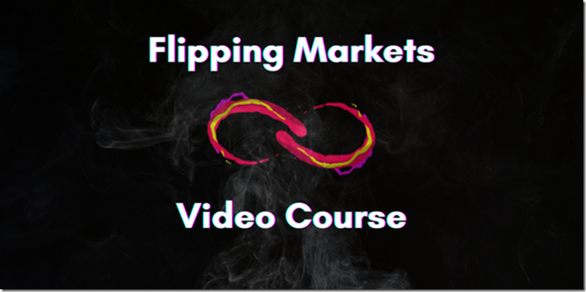Flipping Markets Video Course