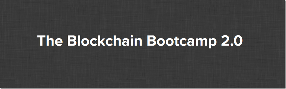 The Blockchain Bootcamp 2.0