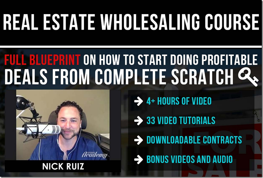 Real Estate Wholesaling Course by Nick Ruiz