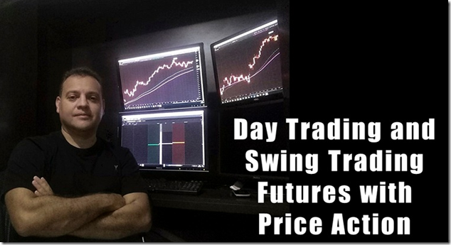 Day Trading and Swing Trading Futures with Price Action - Humberto Malaspina