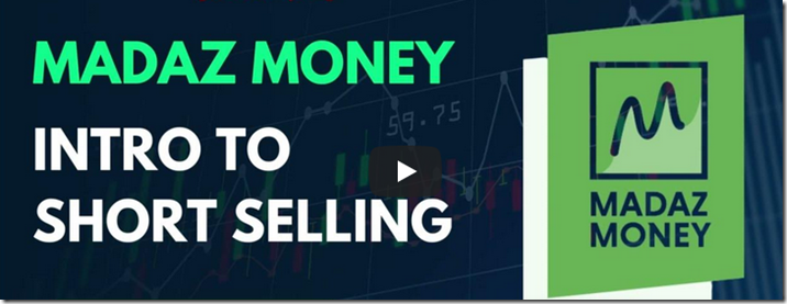 Intro To Short Selling - Kris Verma - Madaz Money
