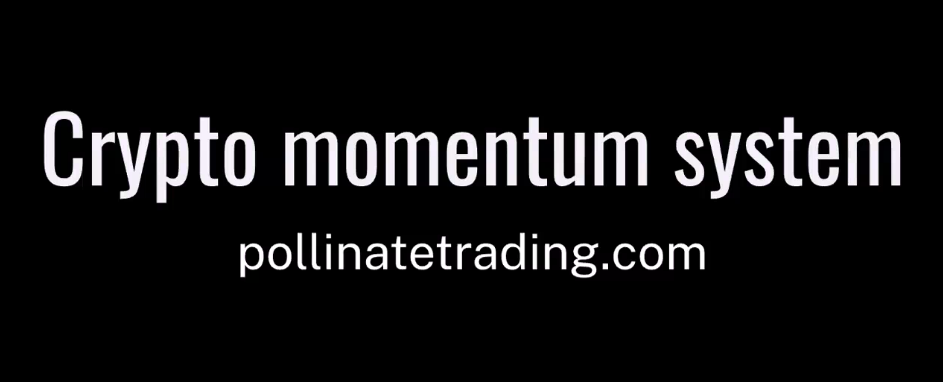 Pollinate Trading Crypto Momentum System 60 Trading Courses Online