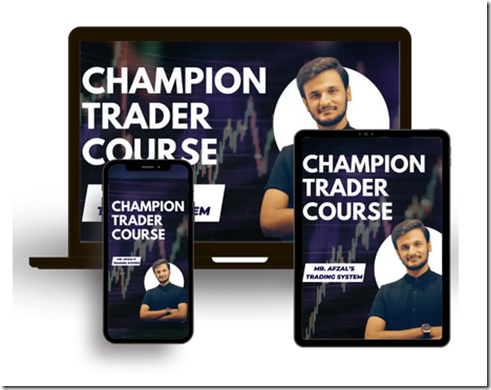 Afzal Lokhandwala - Champion Trader Course 2019 & 2024