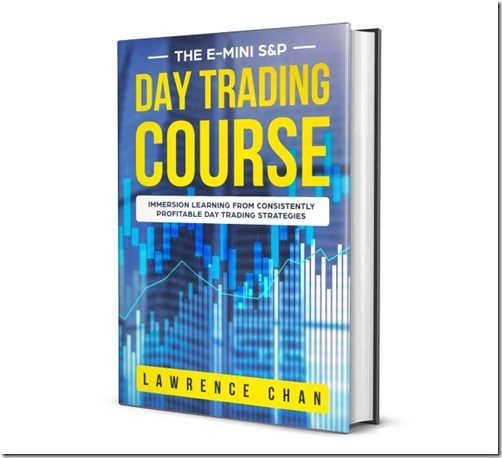 Lawrence Chan - The Emini S&P Day Trading