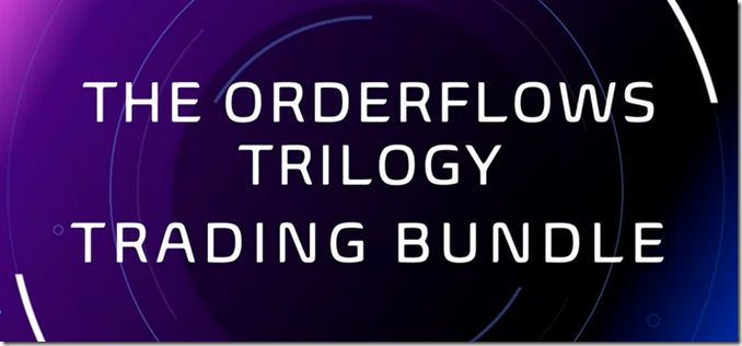 OrderFlows - Trilogy Bundle