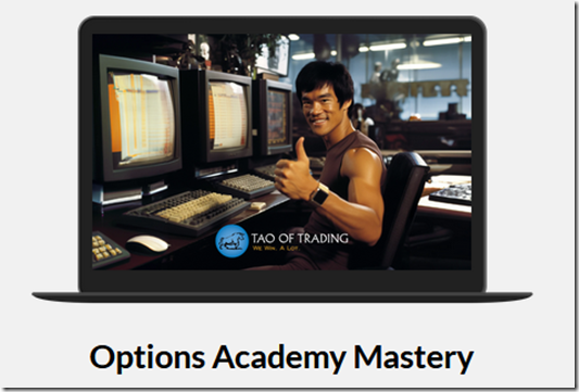 Tao of Trading - Options Academy Mastery