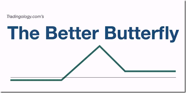 Tradingology - The Better Butterfly