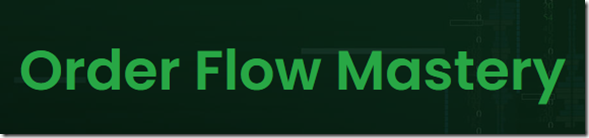 Tradepro Academy - Order Flow Mastery 2026